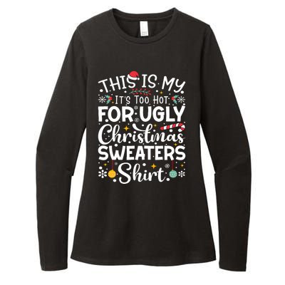 This Is My ItS Too Hot For Ugly Christmas Sweaters Pajamas Womens CVC Long Sleeve Shirt