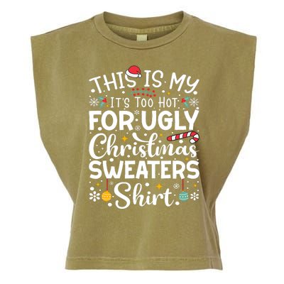 This Is My ItS Too Hot For Ugly Christmas Sweaters Pajamas Garment-Dyed Women's Muscle Tee