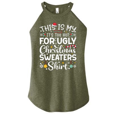 This Is My ItS Too Hot For Ugly Christmas Sweaters Pajamas Women's Perfect Tri Rocker Tank