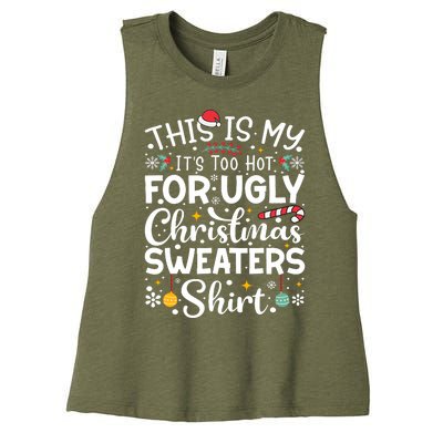 This Is My ItS Too Hot For Ugly Christmas Sweaters Pajamas Women's Racerback Cropped Tank