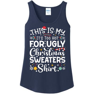 This Is My ItS Too Hot For Ugly Christmas Sweaters Pajamas Ladies Essential Tank