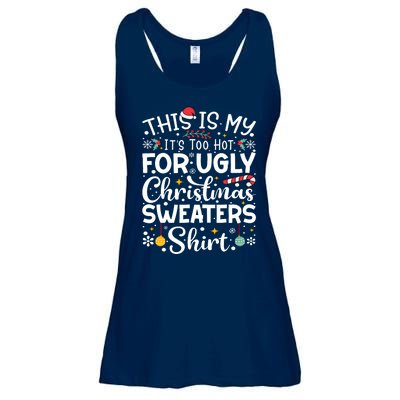 This Is My ItS Too Hot For Ugly Christmas Sweaters Pajamas Ladies Essential Flowy Tank