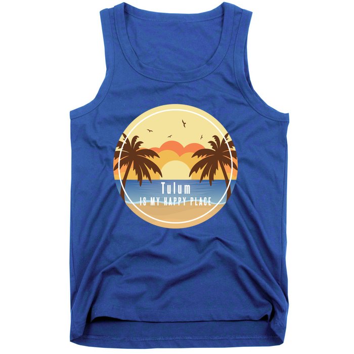 Tulum Is My Happy Place Fun Beach Vacation Palm Trees Sun Gift Tank Top