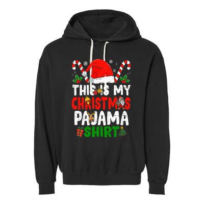 This Is My Christmas Pajama  Funny Christmas Garment-Dyed Fleece Hoodie