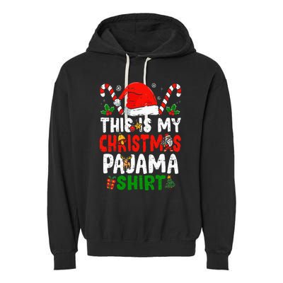 This Is My Christmas Pajama  Funny Christmas Garment-Dyed Fleece Hoodie