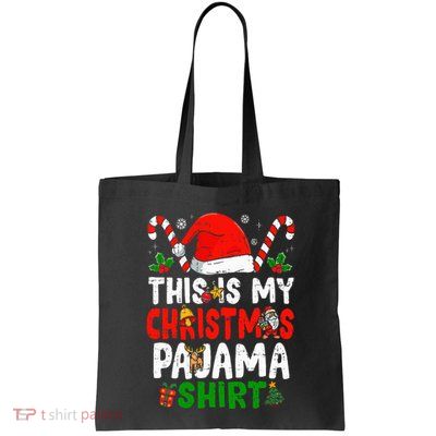 This Is My Christmas Pajama  Funny Christmas Bag
