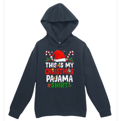 This Is My Christmas Pajama  Funny Christmas Urban Pullover Hoodie