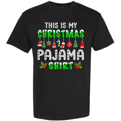 This Is My Christmas Pajama Shirt Garment-Dyed Heavyweight T-Shirt