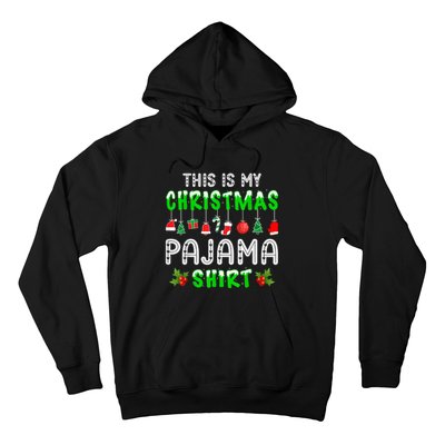 This Is My Christmas Pajama Shirt Hoodie