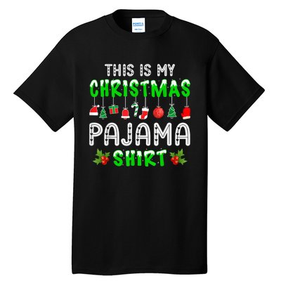 This Is My Christmas Pajama Shirt Tall T-Shirt