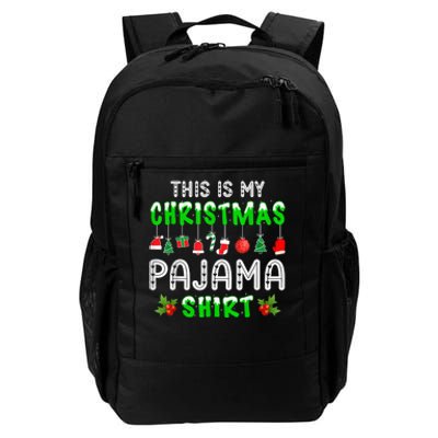 This Is My Christmas Pajama Shirt Daily Commute Backpack