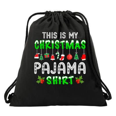 This Is My Christmas Pajama Shirt Drawstring Bag