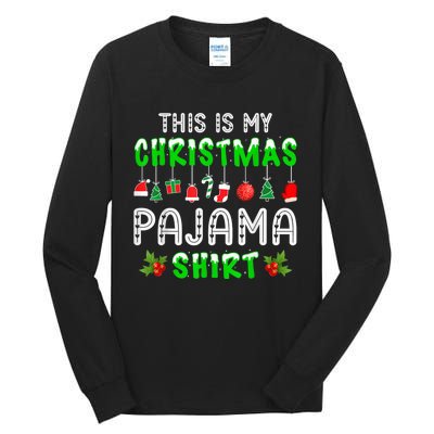 This Is My Christmas Pajama Shirt Tall Long Sleeve T-Shirt