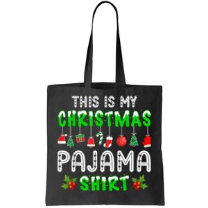 This Is My Christmas Pajama Shirt Tote Bag