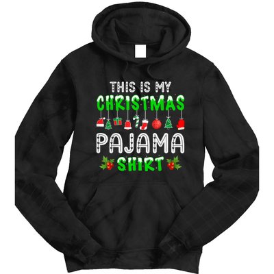 This Is My Christmas Pajama Shirt Tie Dye Hoodie