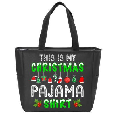 This Is My Christmas Pajama Shirt Zip Tote Bag