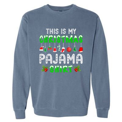 This Is My Christmas Pajama Shirt Garment-Dyed Sweatshirt