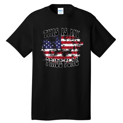 This Is My Pride Flag USA American Patriotic Tall T-Shirt