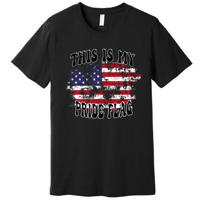 This Is My Pride Flag USA American Patriotic Premium T-Shirt