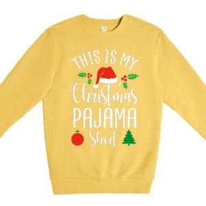 This is my Christmas pajama Xmas Premium Crewneck Sweatshirt