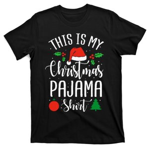 This is my Christmas pajama Xmas T-Shirt