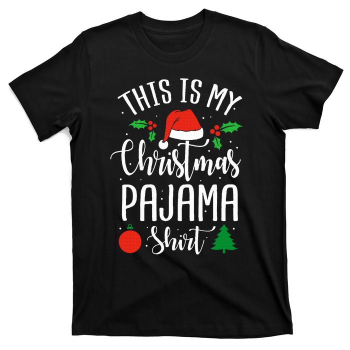 This is my Christmas pajama Xmas T-Shirt