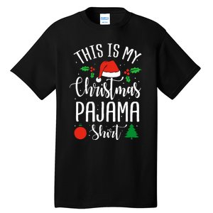 This is my Christmas pajama Xmas Tall T-Shirt