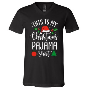 This is my Christmas pajama Xmas V-Neck T-Shirt