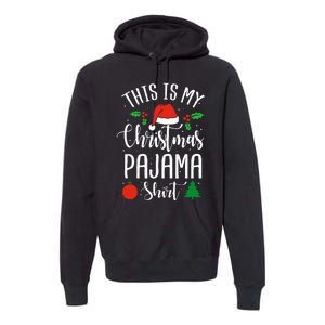 This is my Christmas pajama Xmas Premium Hoodie