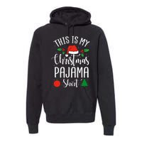 This is my Christmas pajama Xmas Premium Hoodie