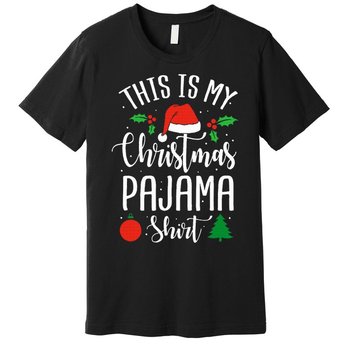 This is my Christmas pajama Xmas Premium T-Shirt