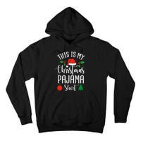 This is my Christmas pajama Xmas Tall Hoodie