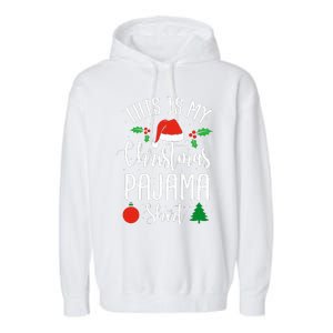 This is my Christmas pajama Xmas Garment-Dyed Fleece Hoodie