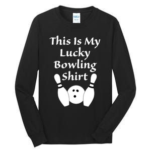 This Is My Lucky Bowling Gift League Sport Gift Tall Long Sleeve T-Shirt