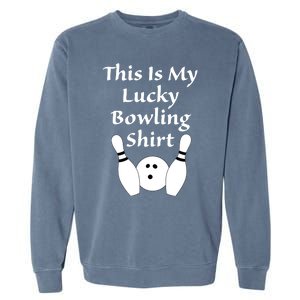 This Is My Lucky Bowling Gift League Sport Gift Garment-Dyed Sweatshirt