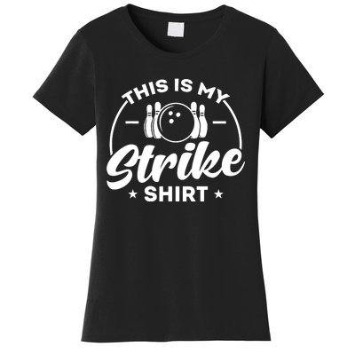 This Is My Strike Bowling Women's T-Shirt