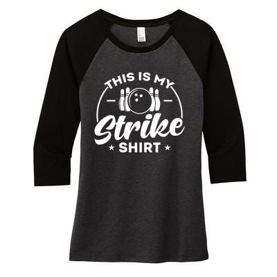 This Is My Strike Bowling Women's Tri-Blend 3/4-Sleeve Raglan Shirt