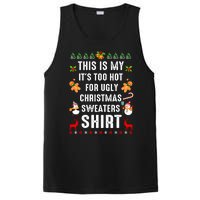 This Is My It's Too Hot For Ugly Christmas Sweaters Tee Gift PosiCharge Competitor Tank