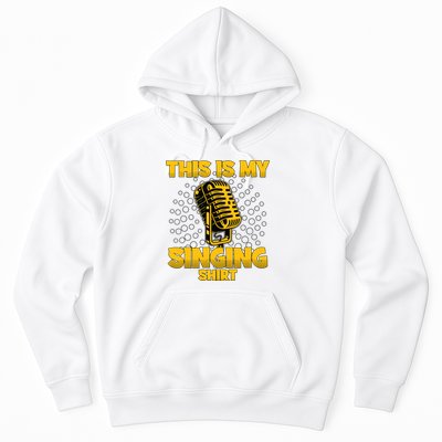 This Is My Singing Karaoke Lead Singer Gift Singing Hoodie