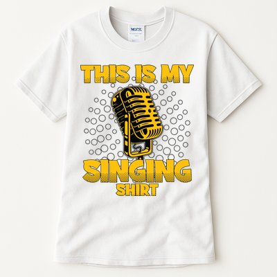 This Is My Singing Karaoke Lead Singer Gift Singing Tall T-Shirt