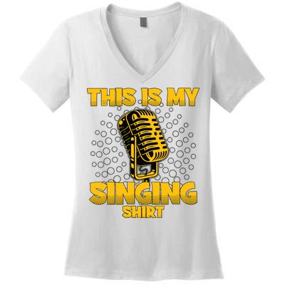This Is My Singing Karaoke Lead Singer Gift Singing Women's V-Neck T-Shirt