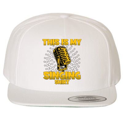 This Is My Singing Karaoke Lead Singer Gift Singing Wool Snapback Cap