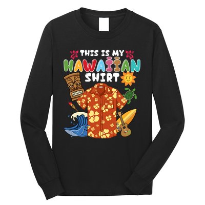 This Is My Hawaiian Shirts Tropical Funny Hawaiian Summer Long Sleeve Shirt