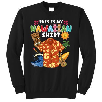 This Is My Hawaiian Shirts Tropical Funny Hawaiian Summer Sweatshirt