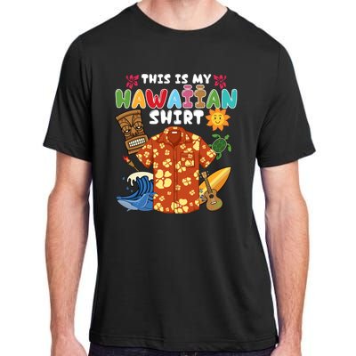 This Is My Hawaiian Shirts Tropical Funny Hawaiian Summer Adult ChromaSoft Performance T-Shirt