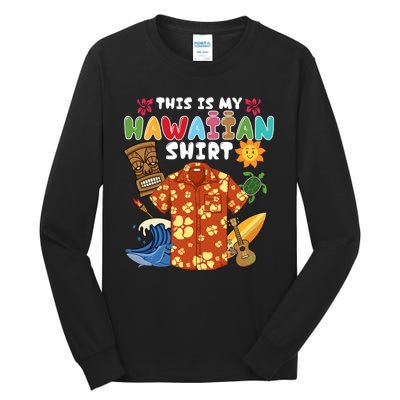 This Is My Hawaiian Shirts Tropical Funny Hawaiian Summer Tall Long Sleeve T-Shirt