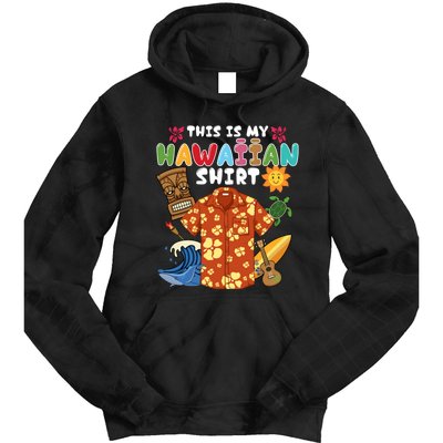 This Is My Hawaiian Shirts Tropical Funny Hawaiian Summer Tie Dye Hoodie