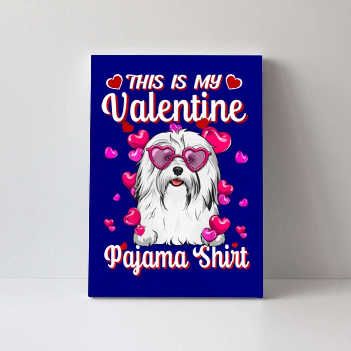 This Is My Valentine Pajama Gift Havanese Lovers Gift Canvas