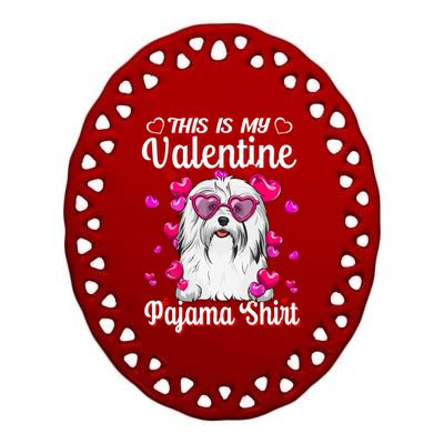 This Is My Valentine Pajama Gift Havanese Lovers Gift Ceramic Oval Ornament