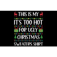 This Is My ItS Too Hot For Ugly Christmas Sweaters Bumper Sticker